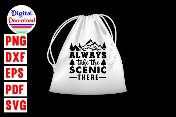 Always Take the Scenic Route Svg Design Review