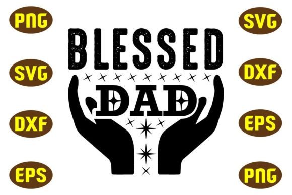 Blessed Dad Svg T Shirt Design Review