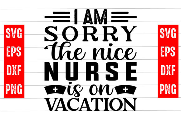 I Am Sorry the Nice Nurse is on Vacation Review