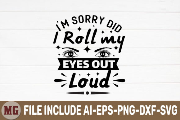 I m Sorry Did I Roll My Eyes out Loud Review