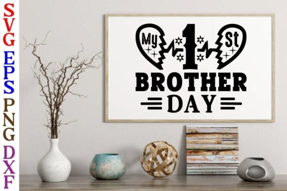 My 1 St Brother Day Svg Design Review