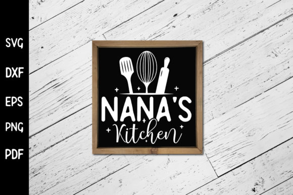 Nana's Kitchen Funny Kitchen Sign SVG Review