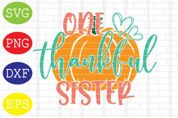 One Thankful Sister Svg: A Designer's Review