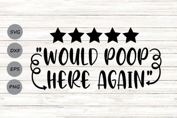 Would Poop Here Again Svg: A Designer's Review